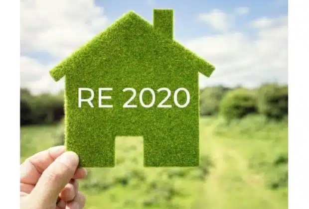 RE 2020 les changements pour la construction et rénovation